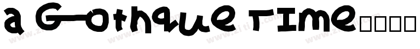 a Gothque Time字体转换